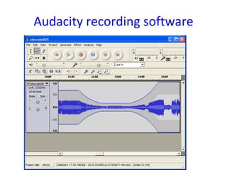 Audacity recording software
 