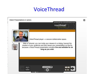 VoiceThread
 