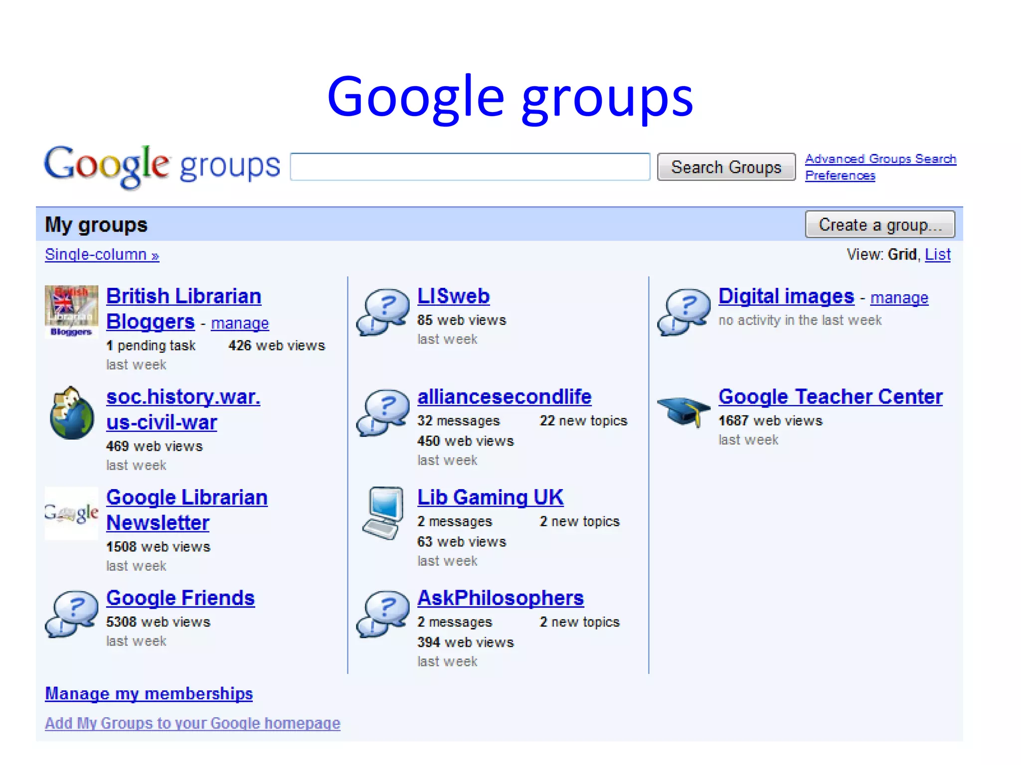 Google groups
 