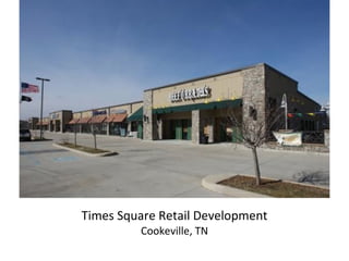 Times Square Retail Development Cookeville, TN 
