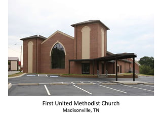 First United Methodist Church Madisonville, TN 