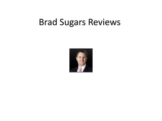 Brad Sugars Reviews
 