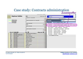 Case study: Contracts administration

Zusatztreffer	


	


Dr. Martin Brändle, Dr. Volker Krambrich
Krambrich
Suchstrategi...