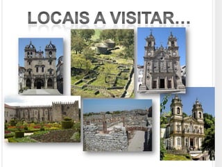 Locais a visitar…