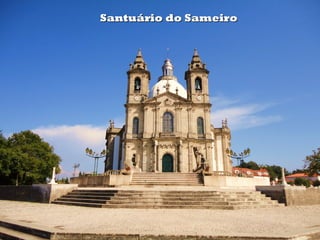 Santuário do Sameiro
 