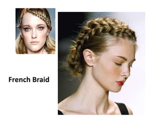 French Braid
 
