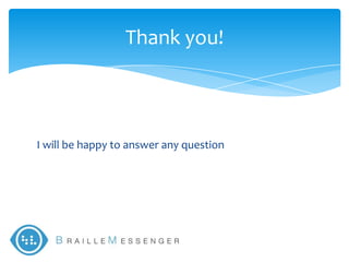 Thank you!



I will be happy to answer any question
 