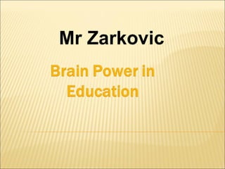 Mr Zarkovic
 