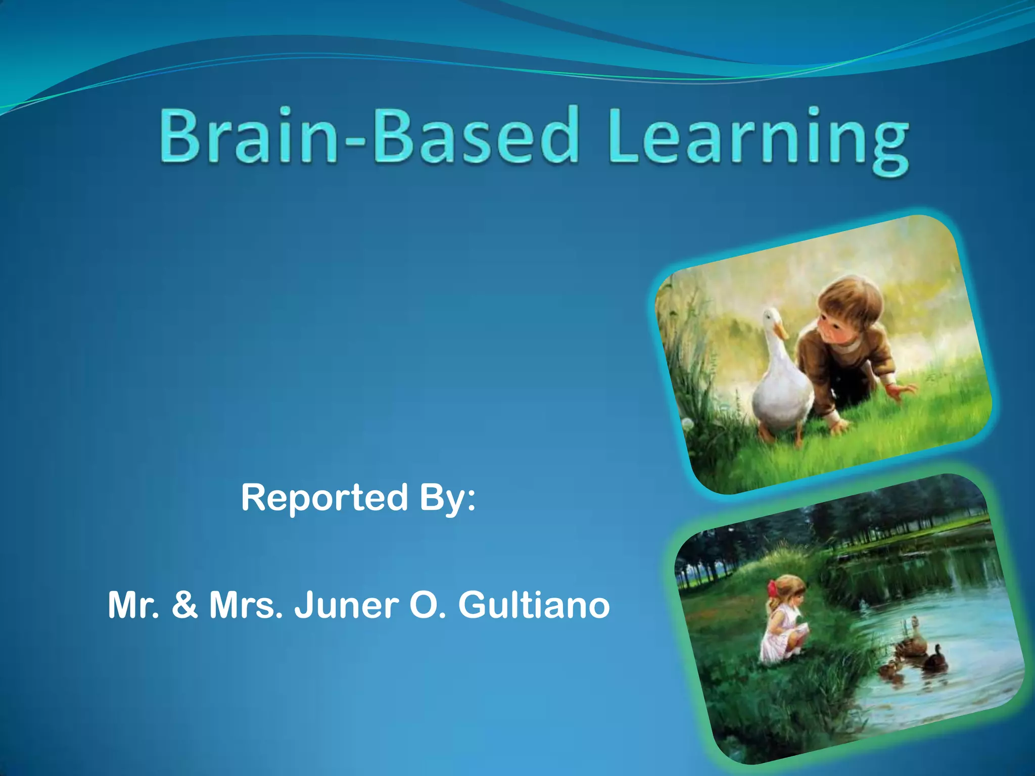 Brain based learning | PPTX