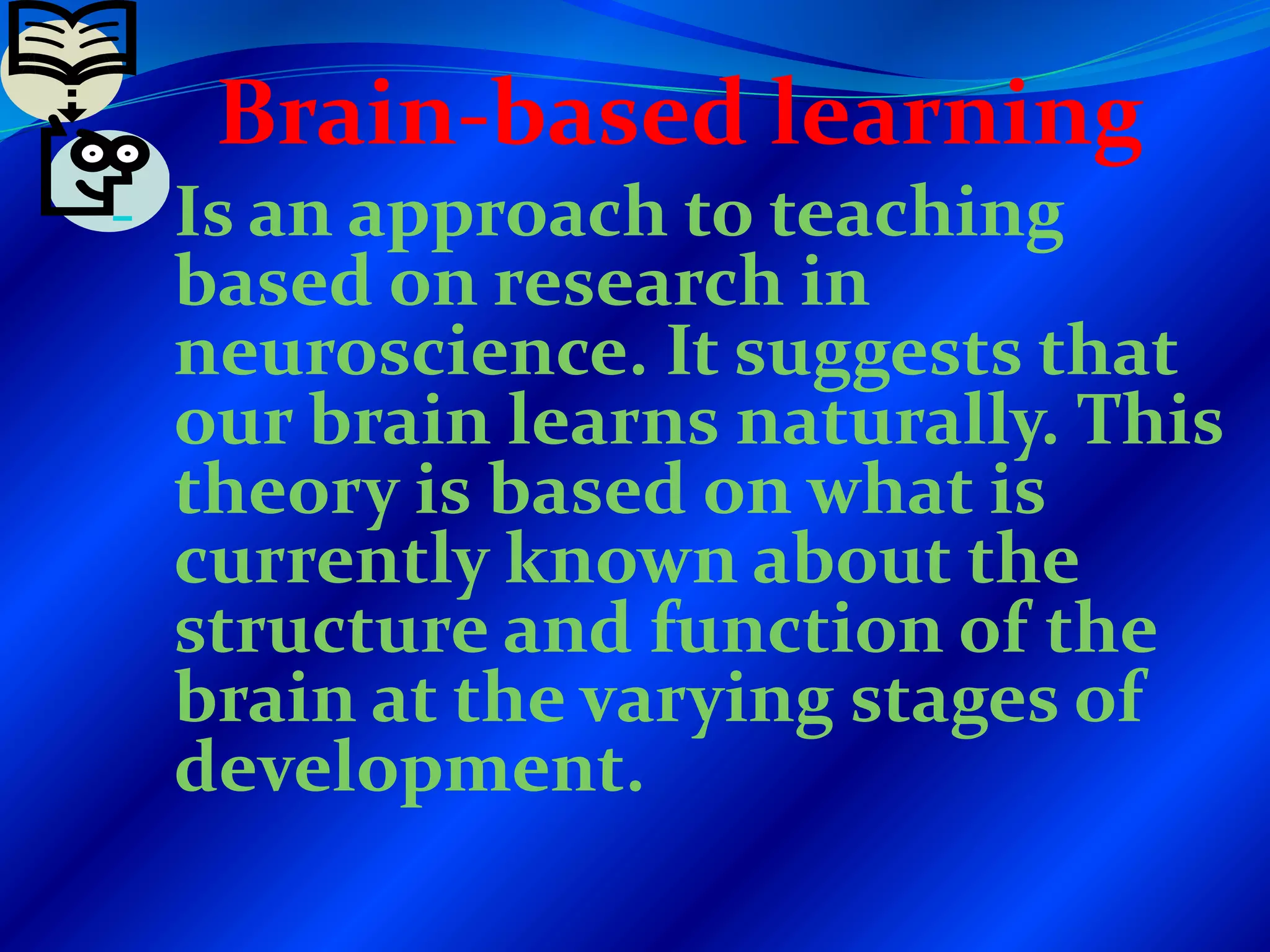 Brain based learning | PPTX