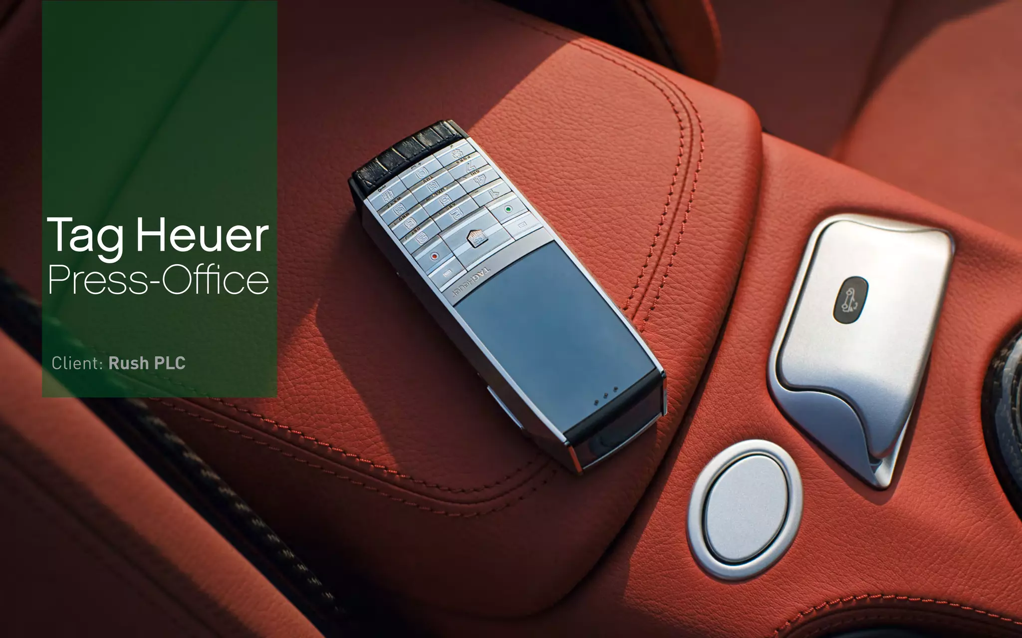 Tag Heuer
Press-Office
Client: Rush PLC
 