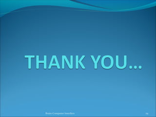 Brain-Computer Interface 29 
