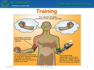 Training

11/23/2013

BCI Implementation

10

 