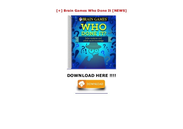 Brain Games Who Done It News
