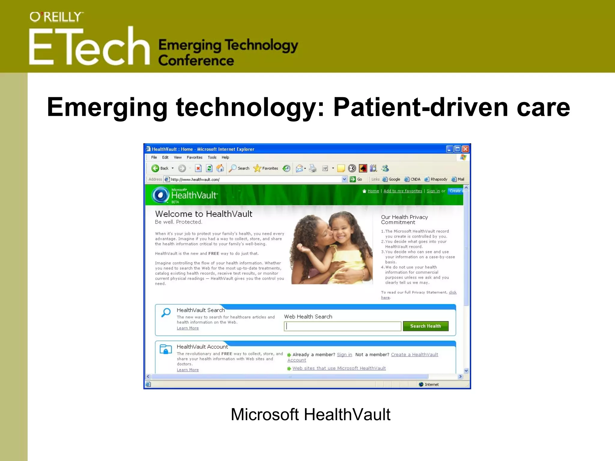 Emerging technology: Patient-driven care Microsoft HealthVault 