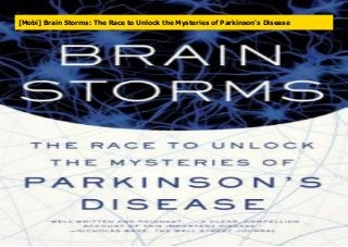 [Mobi] Brain Storms: The Race to Unlock the Mysteries of Parkinson's Disease
 