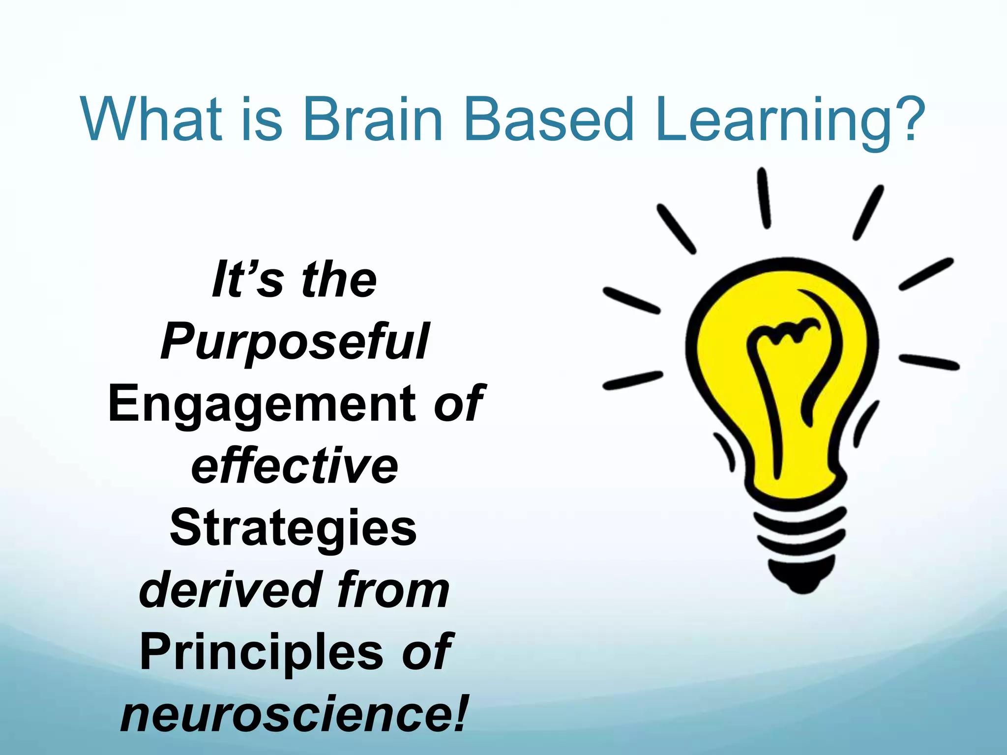 Brain Based Learning | PPTX