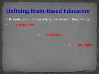 Brain based learning | PPTX