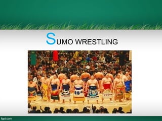 SUMO WRESTLING
 