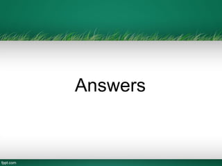 Answers
 