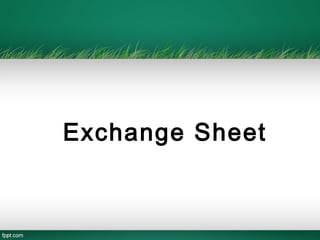 Exchange Sheet
 