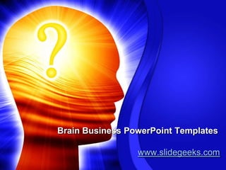 Brain Business PowerPoint Templates www.slidegeeks.com 