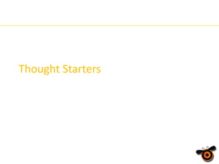 Thought Starters

 