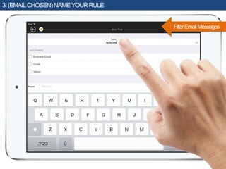 3.(EMAILCHOSEN)NAMEYOURRULE
FilterEmailMessages
 