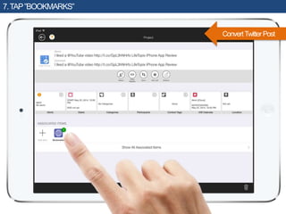 7.TAP”BOOKMARKS”
ConvertTwitterPost
 