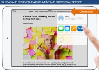 ConvertEmail
10.READANDREVIEWTHEATTACHMENTANDPROCESSASNEEDED
 