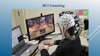 BCI Gamming
 