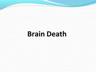 Brain Death
 