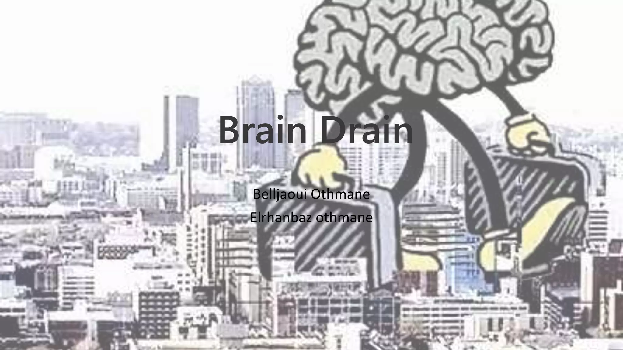 What Is In The Brain Drain On Brainsurge Brain_Drain.pptx