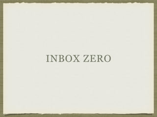 INBOX ZERO
 