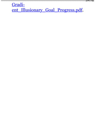 Gradi-
ent_Illusionary_Goal_Progress.pdf.
318/743
 