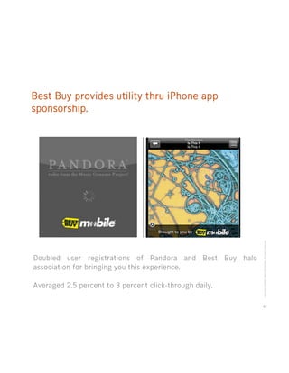 Best Buy provides utility thru iPhone app
sponsorship.




                                                          Copyr...