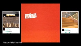 WeAreFallon on Vine
 