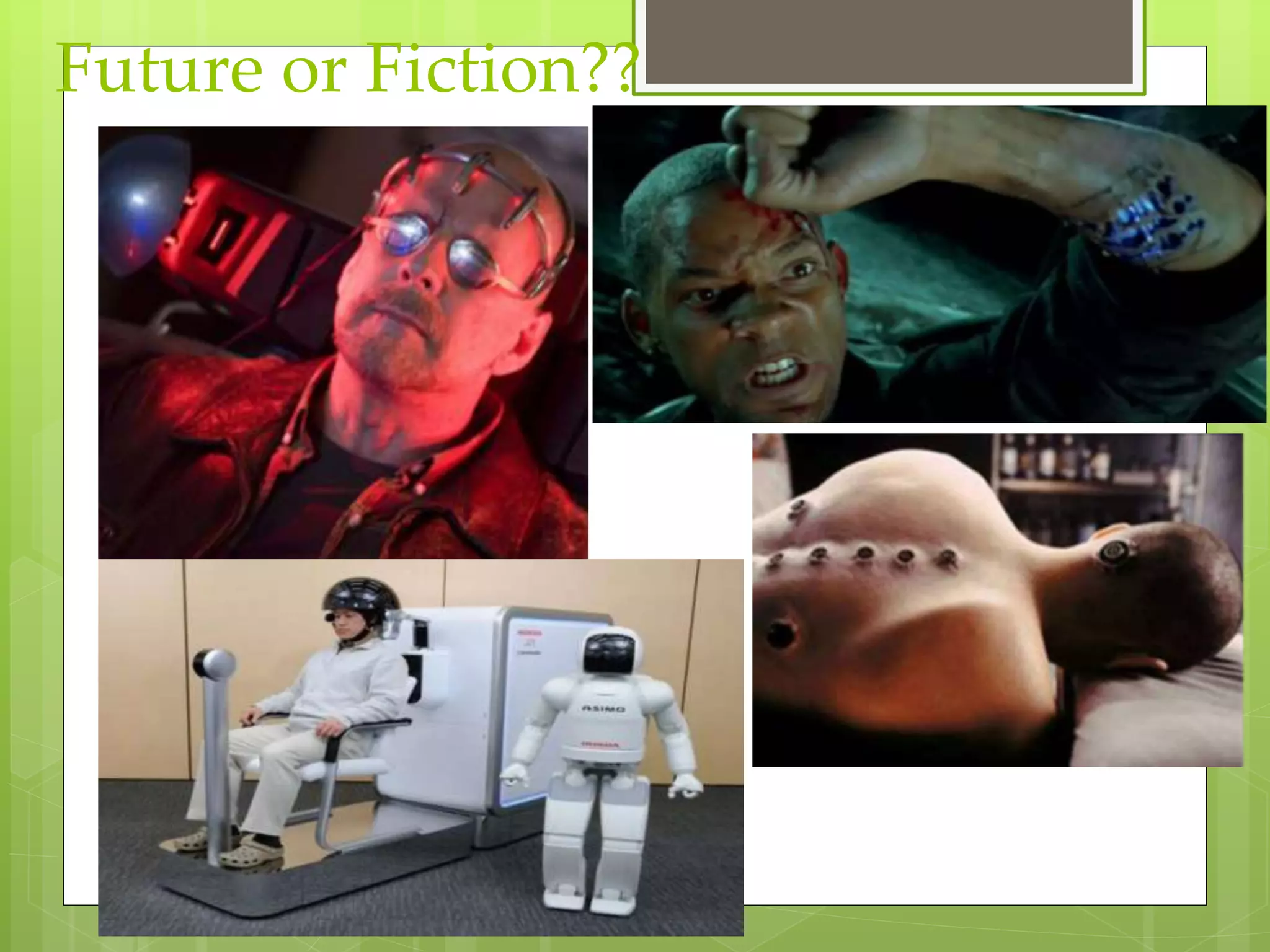 Future or Fiction?? 
 