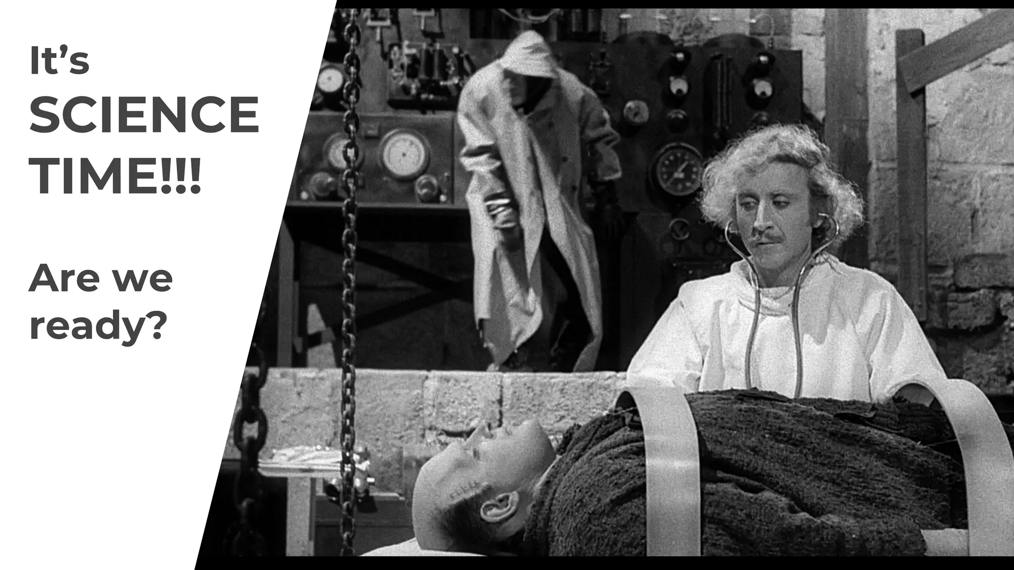 It’s
SCIENCE
TIME!!!
Are we
ready?
 