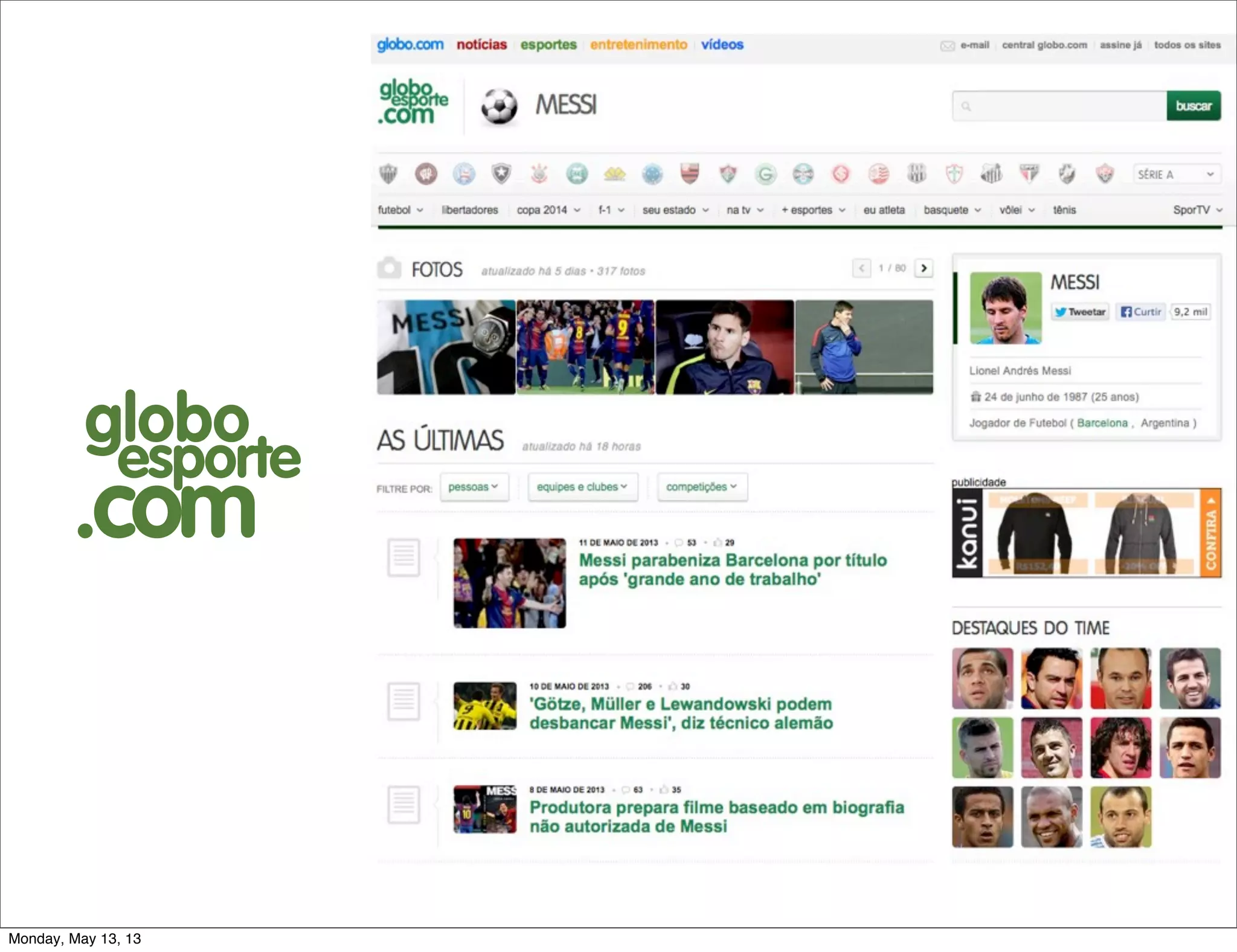 globo
esporte
.com
Monday, May 13, 13
 