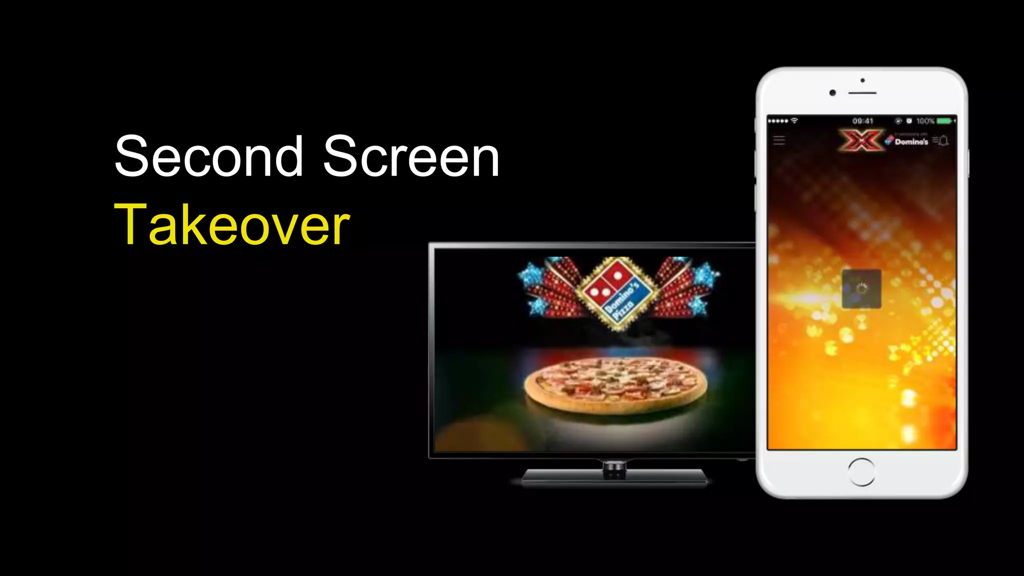 Second Screen
Takeover
 