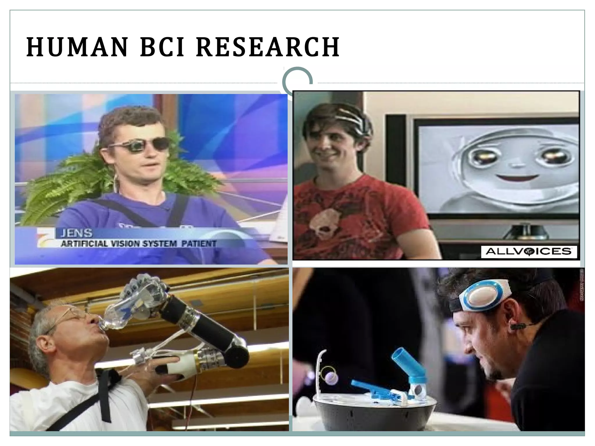 HUMAN BCI RESEARCH
 
