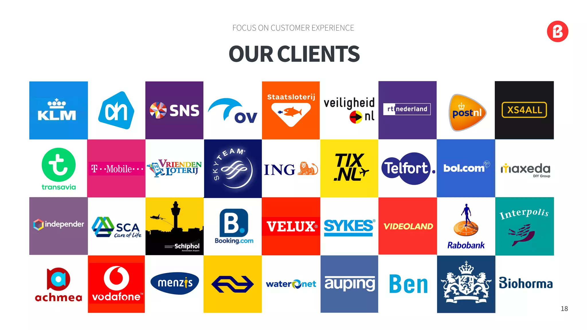 OURCLIENTS
FOCUS ON CUSTOMER EXPERIENCE
18
 