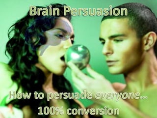 Brain persuasion - bart schutz - ondido8
