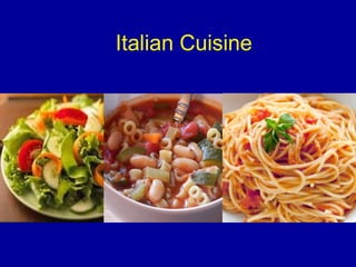Italian Cuisine
 