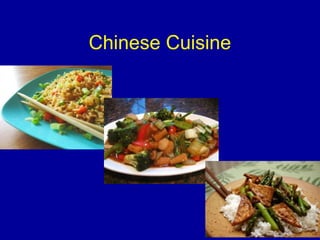 Chinese Cuisine
 