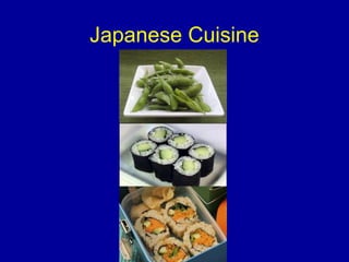 Japanese Cuisine
 