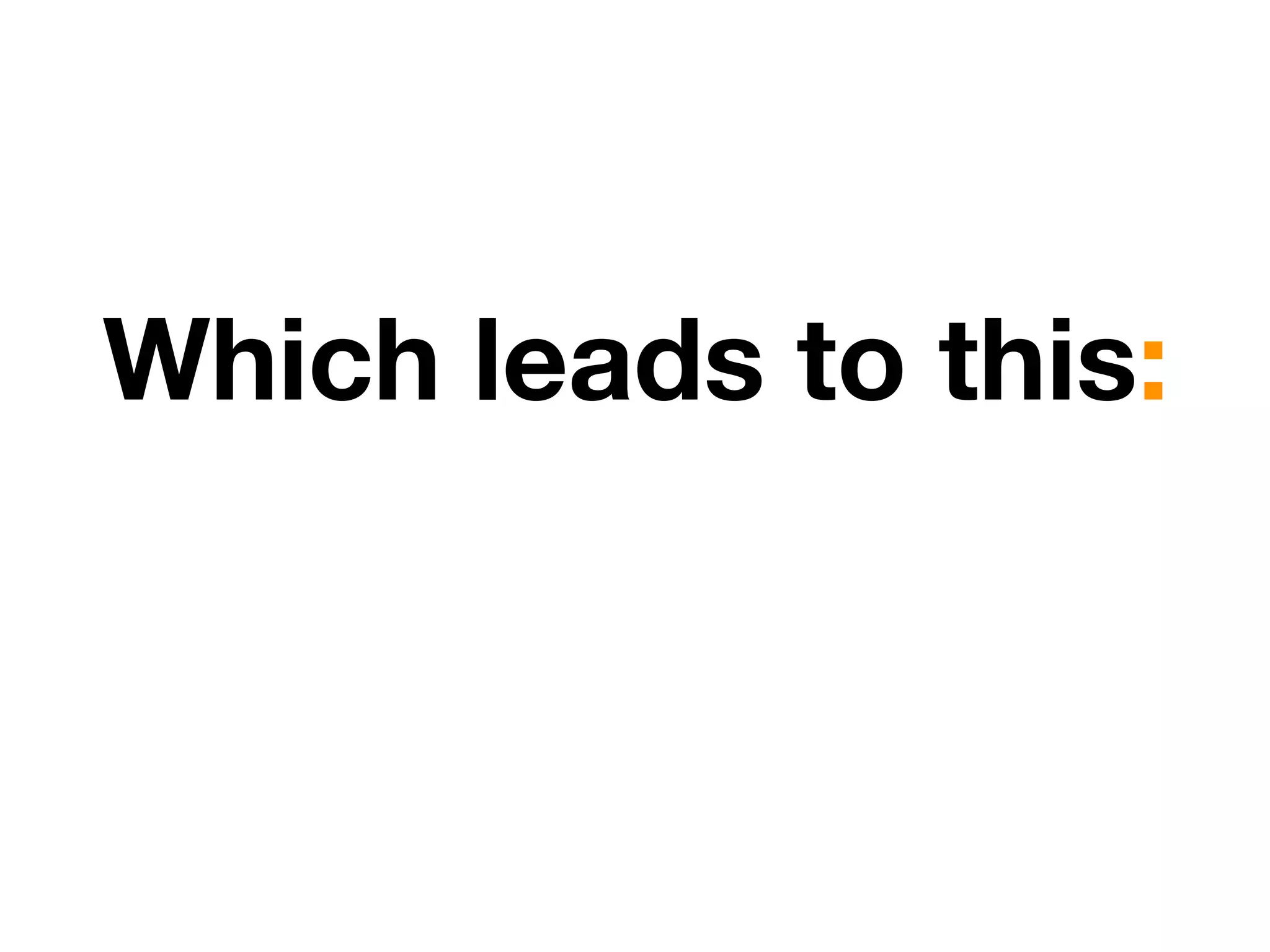 Which leads to this:
 