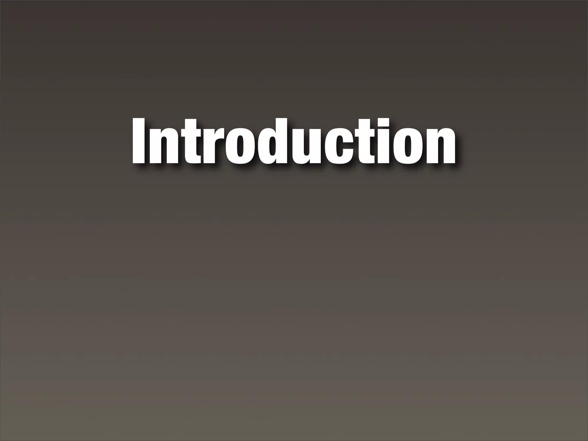 Introduction
 