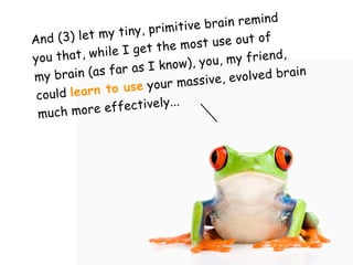 brain remind
                   ny, primitive
And  (3) let my ti              st use out o
                               ...
